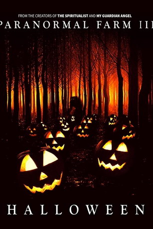 смотреть Паранормальная ферма 3: Хэллоуин (2019)