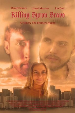 смотреть Убить Байрона Браво (2020)