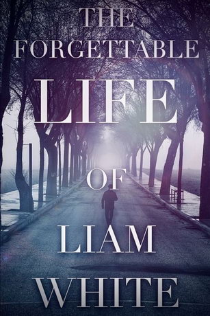 смотреть Лиам Уайт: Забываемая жизнь Лиама Уайта (2021)