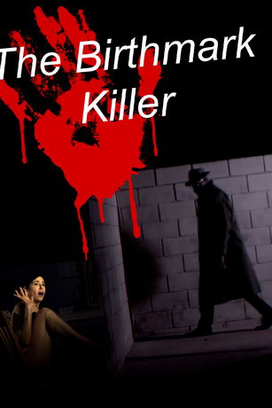 смотреть Убийца людей с родимым пятном (2021)