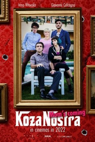 смотреть Коза Ностра. Мама уезжает (2022)