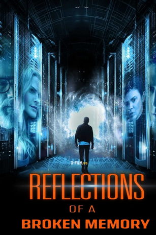 смотреть Отражения разбитой памяти (2022)