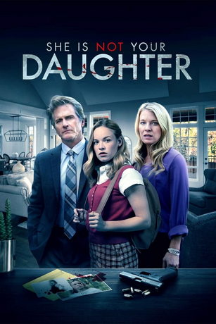 смотреть Она не твоя дочь (2022)